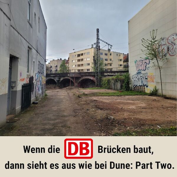 Foto: Initiative Sternbrücke Das Foto zeigt eine der kahlgeschlagenen Flächen aus dem Bildtext. Dazu: Wenn die DB Brücken baut, sieht es aus wie bei DUNE: Part two.