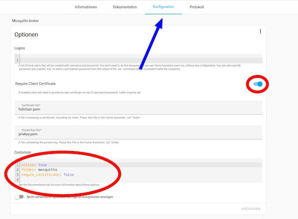 Der Screenshot zeigt die notwendigen Ergänzungen in der Konfiguration des mosquitto Plugins: Require Client Certificate auf "ono" und unter "customize" folgendes eingeben:"active:true" , "folder: mosquitto", require_certificate: false