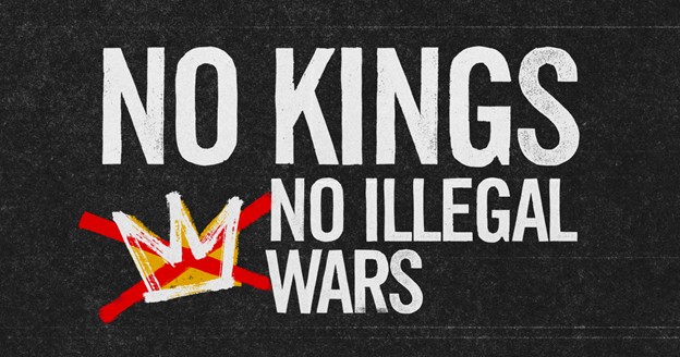 Die Grafik zeigt eine durchgestrichene Krone sowie den Text "No Kings - No illegal Wars"